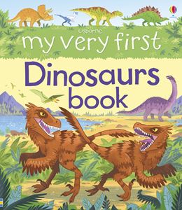 MY VERY FIRST DINOSAURS BOOK (HB)