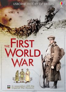 FIRST WORLD WAR (USBORNE HISTORY OF BRITAIN) (NEW)
