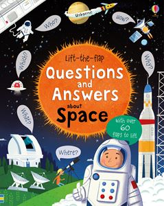 LIFT THE FLAP QUESTIONS AND ANSWERS ABOUT SPACE (BOARD)
