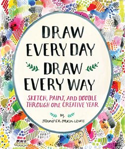 DRAW EVERY DAY DRAW EVERY WAY JOURNAL (ABRAMS NOTERIE)