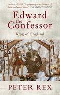 EDWARD THE CONFESSOR: KING OF ENGLAND