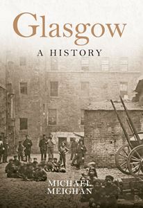 GLASGOW: A HISTORY (PB)