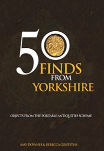50 FINDS FROM YORKSHIRE
