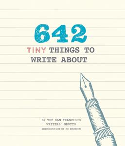 642 TINY THINGS TO WRITE ABOUT (PB)