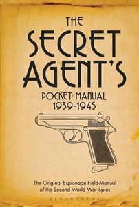 SECRET AGENTS POCKET MANUAL 1939-1945 