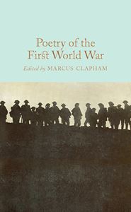 POETRY OF THE FIRST WORLD WAR (COLLECTORS LIBRARY)