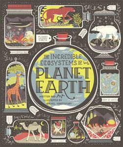 INCREDIBLE ECOSYSTEMS OF PLANET EARTH (HB)