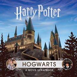 HARRY POTTER: HOGWARTS A MOVIE SCRAPBOOK (HB)