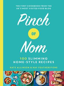 PINCH OF NOM: 100 SLIMMING HOME STYLE RECIPES