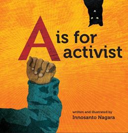 A IS FOR ACTIVIST (TRIANGLE SQUARE PRESS) (HB)