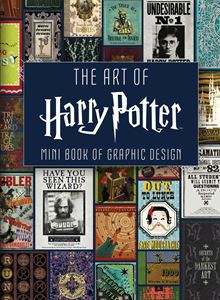 ART OF HARRY POTTER: MINI BOOK OF GRAPHIC DESIGN (HB)