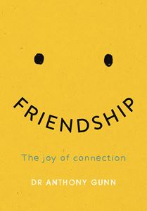 FRIENDSHIP: THE JOY OF CONNECTION