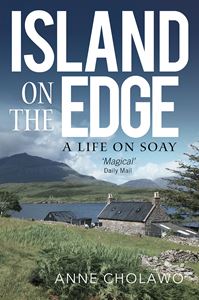 ISLAND ON THE EDGE: A LIFE ON SOAY (PB)