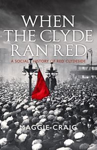 WHEN THE CLYDE RAN RED