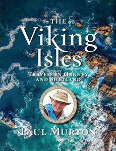 VIKING ISLES: TRAVELS IN ORKNEY AND SHETLAND