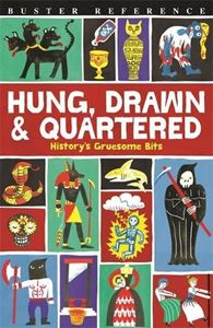 HUNG DRAWN AND QUARTERED