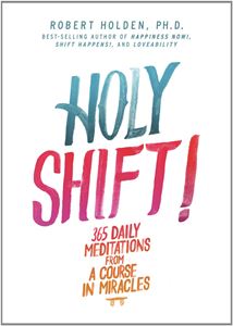 HOLY SHIFT (COURSE IN MIRACLES) (HAY HOUSE POD)