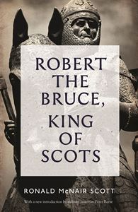 ROBERT THE BRUCE KING OF SCOTS  (CANONGATE)