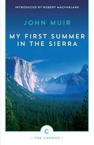 MY FIRST SUMMER IN THE SIERRA (THE CANONS)