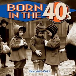 BORN IN THE 40S