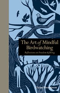 ART OF MINDFUL BIRDWATCHING