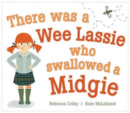 THERE WAS A WEE LASSIE WHO SWALLOWED A MIDGIE (OLD)