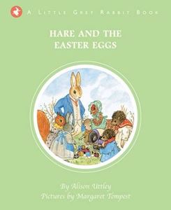 HARE AND THE EASTER EGGS (LITTLE GREY RABBIT) (HB)