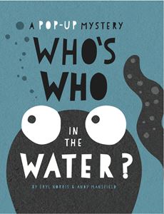 WHOS WHO IN THE WATER (POP UP MYSTERY) (HB)