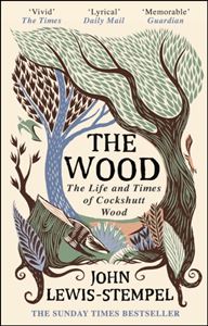 WOOD: THE LIFE AND TIMES OF COCKSHUTT WOOD (PB)