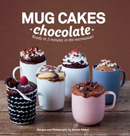 MUG CAKES: CHOCOLATE
