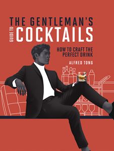 GENTLEMANS GUIDE TO COCKTAILS