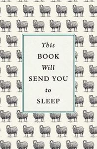 THIS BOOK WILL SEND YOU TO SLEEP