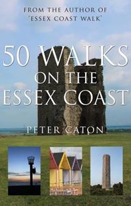 50 WALKS ON THE ESSEX COAST (MATADOR) (PB)