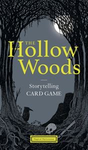 HOLLOW WOODS STORYTELLING CARD GAME