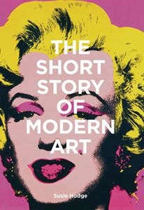 SHORT STORY OF MODERN ART