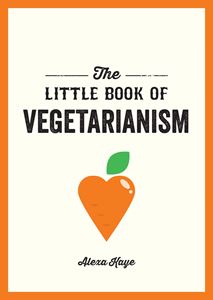 LITTLE BOOK OF VEGETARIANISM
