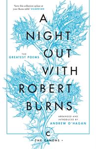 NIGHT OUT WITH ROBERT BURNS (CANONS)