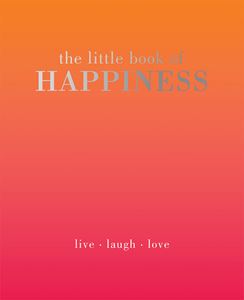 LITTLE BOOK OF HAPPINESS (QUADRILLE)