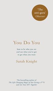 YOU DO YOU (SARAH KNIGHT) (HB)