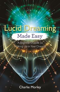LUCID DREAMING MADE EASY (HAY HOUSE)