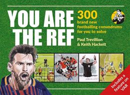 YOU ARE THE THE REF: 300 FOOTBALLING CONUNDRUMS