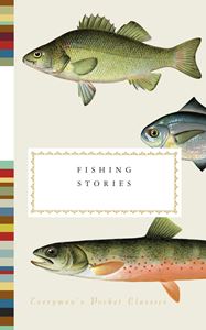 FISHING STORIES (EVERYMANS POCKET CLASSICS)