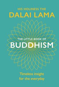 LITTLE BOOK OF BUDDHISM (DALAI LAMA) (HB)