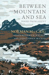 BETWEEN MOUNTAIN AND SEA: POEMS FROM ASSYNT