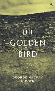 GOLDEN BIRD: TWO ORKNEY STORIES (POLYGON)