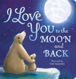 I LOVE YOU TO THE MOON AND BACK (BOARD) (LITTLE TIGER)