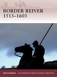BORDER REIVER 1513-1603 (OSPREY WARRIOR)