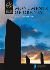 MONUMENTS OF ORKNEY (A VISITORS GUIDE)
