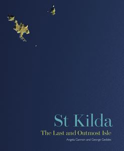 ST KILDA: THE LAST AND OUTMOST ISLE (PB)