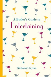 BUTLERS GUIDE TO ENTERTAINING (HB)